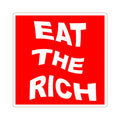 Eat The Rich Sticker — Bold Red Political Protest Kiss-Cut Decal