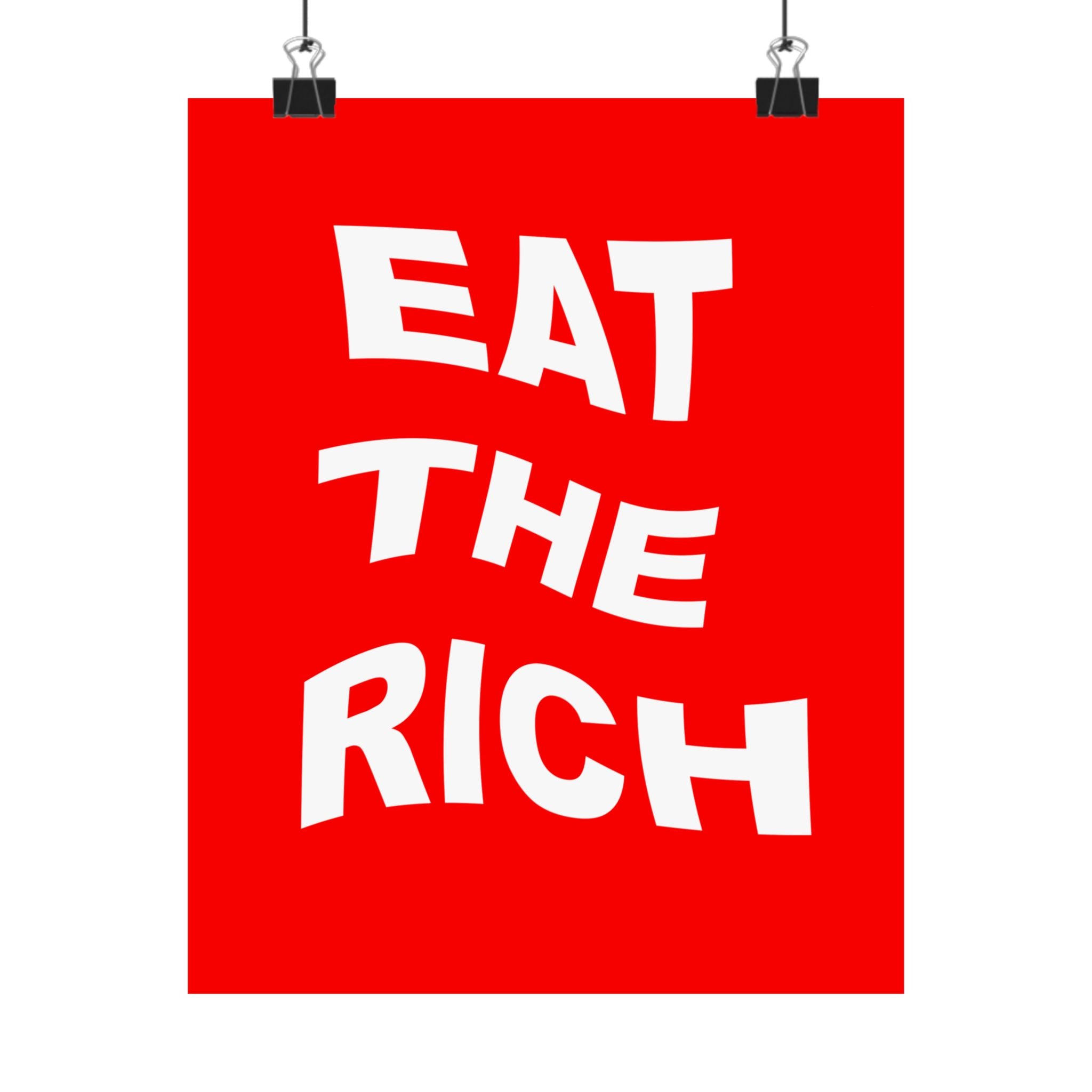 Eat The Rich Matte Poster – Bold Red Political Wall Art