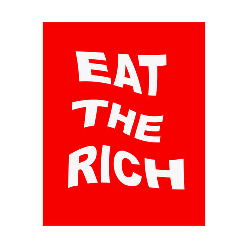Eat The Rich Matte Poster – Bold Red Political Wall Art